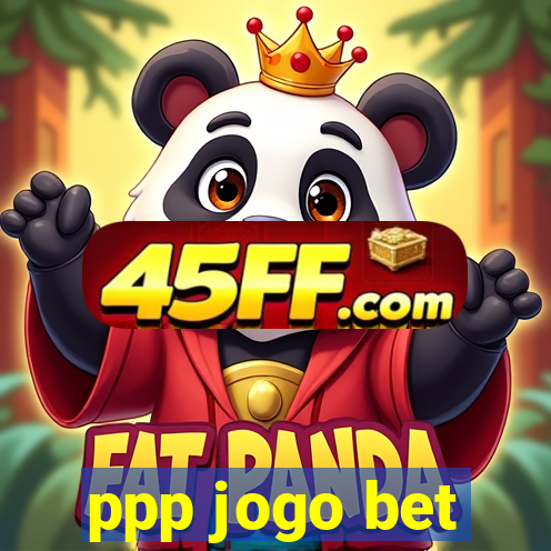 ppp jogo bet